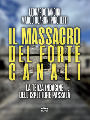 cover image of Il massacro del Forte Canali